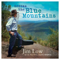 Acrosss The Blue Mountains CD - Jim Low